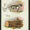 Why is a dog's tail like the heart of a tree?