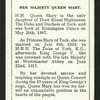Her Majesty Queen Mary.