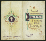 Presented on the occasion of the coronation of His Majesty King Edward VII, June 26th, 1902.