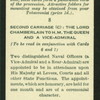 Second carriage (C): the Lord Chamberlain to H.M. the Queen and a Vice-Admiral.