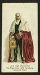 Lord High Chancellor the Right Hon. Lord Halsbury.