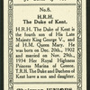 H.R.H. the Duke of Kent.