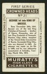 George 1st, late King of Greece.