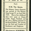 H.M. The Queen.