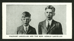 Viscount Lascelles and the Hon. Gerald Lascelles.