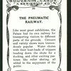 The pneumatic railway.