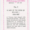 A lady of the reign of William I.