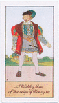 A wealthy man of the reign of Henry VIII.