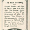 The Earl of Derby.