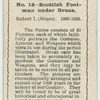 Scottish footman under Bruce.