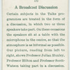 A broadcast discussion.