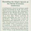 Recording the King's speech at the World Economic Conference.