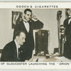 H.R.H. Duke of Gloucester launching the Orion by wireless.