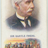 Sir Bartle Frere.