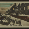 The laying snow.