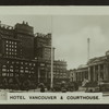 Hotel Vancouver & courthouse