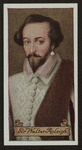 Sir Walter Raleigh.