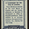 A lieutenant for the city of London.