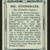 Mr. Snodgrass, Pickwick Papers.