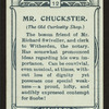 Mr. Chuckster, Old Curiosity Shop.
