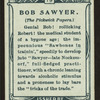 Bob Sawyer, Pickwick Papers.