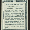 Mr. Murdstone, David Copperfield.