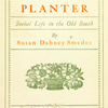 A southern planter: social life in the old south