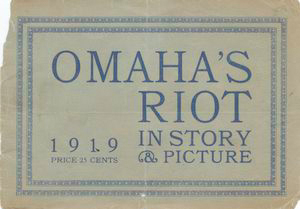 Omaha's riot in story and picture