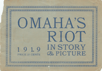 Omaha's riot in story & picture, 1919