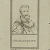 Charles V, Holy Roman Emperor.
