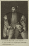 Charles V, Holy Roman Emperor.