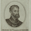 Charles V, Holy Roman Emperor.