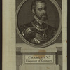 Charles V, Holy Roman Emperor.