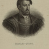Charles V, Holy Roman Emperor.