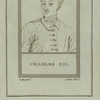 Charles XII, king of Sweden.