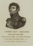 Charles XIV, king of Sweden and Norway.