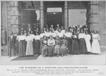 The workers of a printing and publishing house. ; The A.M.E. Sunday School Publishing House, Nashville, Tennessee. An association which spreads "Christian Teaching" broadcast and opens an avenue for the employment of intelligent men and women of the race.
