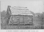 A Negro farmer's cabin of a few years ago.