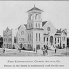 First Congregational Church, Atlanta, Ga.; Pioneer in the south in institutional work for the race.