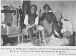Two untrained nurses of a servant girl's baby