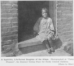 \A syphilitic life-ruined daughter of the Alleys