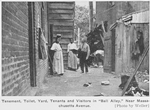 Tenement, toilet, yard, tenants and visitors in "Ball Alley"