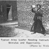 A typical Alley loafer needing instruction, stimulus and opportunity