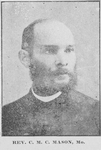 Rev. C. M. C. Mason, Mo.