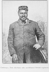 Cettiwayo, Zulu chieftain who annihilated British regiment.