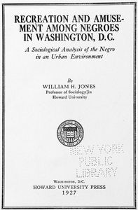 Recreation and amusement among Negroes in Washington, D.C.;