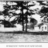 Macon county rural schools; A teachers' home and rural school.