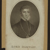 Henry Stuart Darnley.