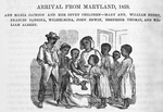 Arrival from Maryland, 1859; Ann Maria Jackson and her seven children.