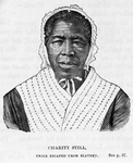 Charity Still - twice escaped from slavery.